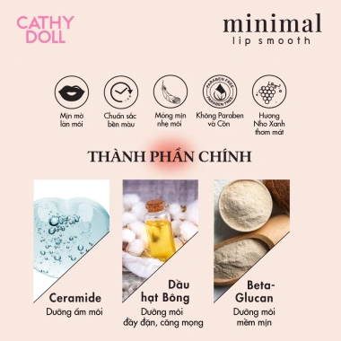 Son Kem Lì Minimal Cathy Doll 2.7g – Mỏng Mịn, Che Phủ Khuyết Điểm Môi, 124.000₫ 3 Son Kem Lì Minimal Cathy Doll 2.7g – Mỏng Mịn, Che Phủ Khuyết Điểm Môi, 124.000₫ 3