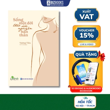 Sống Một Đời Theo Ước Nguyện Bản Thân - Sách Phát Triển Bản Thân Giá Ưu Đãi 134k