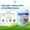Sữa đặc thuần chay Samui, đường hoặc không, yến mạch, thơm ngon, tốt cho sức khỏe 2