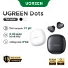 Tai nghe UGREEN Dots Bluetooth 6.0 TWS 4 Mic - AAC/SBC, Hi-Pure, giá 319.000₫