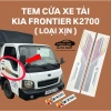Tem cửa xe tải Kia Frontier K2.700 - Giá 245.000đ, bền, lắp nhanh, giảm tiếng ồn