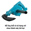 Thân Máy Thổi Bụi Makita 4cm Chân Pin, Công Suất 680W, Giá Ưu Đãi 238.000₫ 5