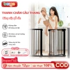 Thanh chắn cầu thang không khoan tường - An toàn cho trẻ, giá chỉ 50.000 VND