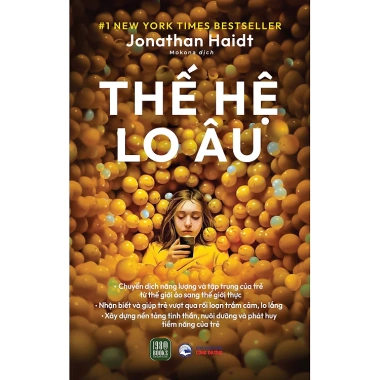 Thế Hệ Lo Âu Jonathan Haidt - Sách Tâm lý học Giá ưu đãi 194.650 VND, giảm 22% 2