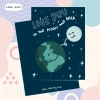 Thiệp Tình Yêu Đặc Biệt Love You to the Moon and Back – Giá 18.000đ – Prey Studio 3