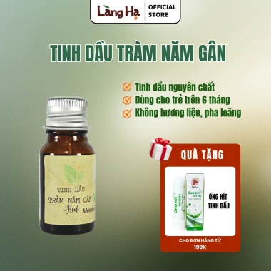 Tinh dầu Tràm Úc Làng Hạ - Ngừa cảm mạo, giữ ấm, giảm say xe, chỉ 99k