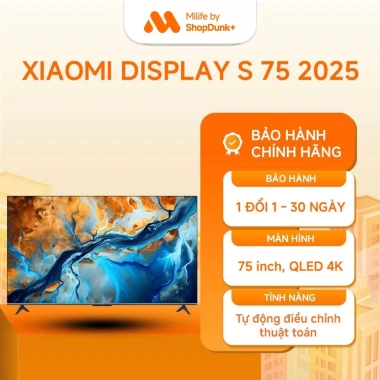 Tivi Xiaomi Smart Display S Mini LED 75 inch 2.025 - Siêu nét, Bảo hành 2 năm, Giá 26.5 triệu