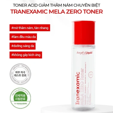 Toner Acid Giảm Thâm Nám Angel Liquid Tranexamic Mela Zero 150ml - Giá 1.27 Triệu