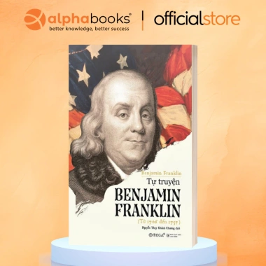 Tự Truyện Benjamin Franklin - Cuốn Sách Cổ Điển Về Thành Công, Giá Ưu Đãi 87.200₫ Tự Truyện Benjamin Franklin - Cuốn Sách Cổ Điển Về Thành Công, Giá Ưu Đãi 87.200₫