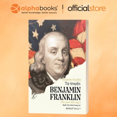 Tự Truyện Benjamin Franklin - Cuốn Sách Cổ Điển Về Thành Công, Giá Ưu Đãi 87.200₫