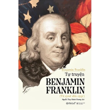 Tự Truyện Benjamin Franklin - Cuốn Sách Cổ Điển Về Thành Công, Giá Ưu Đãi 87.200₫