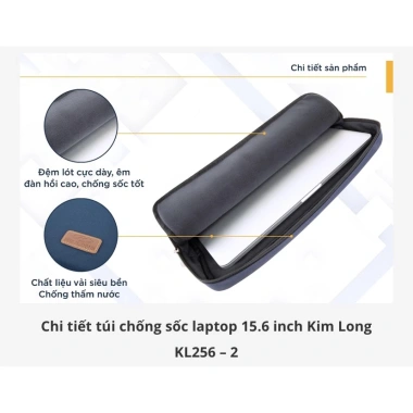 Túi chống sốc laptop 15.6 inch Kim Long KL256 - Bảo vệ tối ưu, giá chỉ 160.000₫ 7 Túi chống sốc laptop 15.6 inch Kim Long KL256 - Bảo vệ tối ưu, giá chỉ 160.000₫ 7