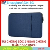 Túi chống sốc laptop cao cấp khóa zip 2 ngăn, siêu dày siêu bền, đa màu 10-17.3 Full Size - Giá ưu đãi 48k 2