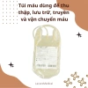 Túi máu đa năng thu thập, lưu trữ, truyền và vận chuyển - Giá ưu đãi 70.100₫