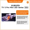 TV S Pro Mini LED 55‑75 inch 2 năm bảo hành 144Hz mượt mà giảm mờ nhòe - Giá 15.99 triệu 2
