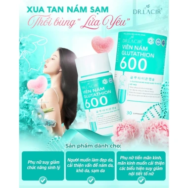 Viên Uống Glutathione 600 mg – Trắng Da, Mờ Nám, Cân Bằng Nội Tiết, Bổ Collagen, Hộp 30 Viên 3