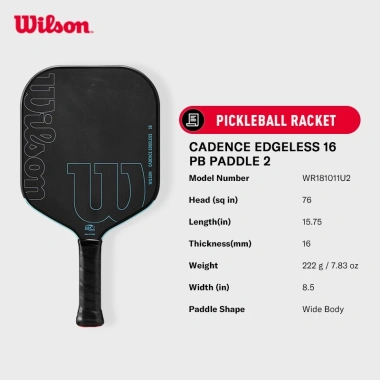 Wilson Vợt Pickleball Cadence Edgeless 16 - Gậy nhẹ, bám cao, giảm 23% chỉ 6.029.000₫