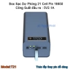 Box sạc dự phòng 21 cell 18.650 T21 - Sạc nhanh 22.5W, không dây 15W - 219.000 VND 3