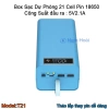 Box sạc dự phòng 21 cell 18.650 T21 - Sạc nhanh 22.5W, không dây 15W - 219.000 VND 10