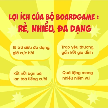Combo Mãng Cầu Boardgame Tết 2.025 - Bộ sưu tập trò chơi ngày Tết, kết nối yêu thương gia đình, giảm giá 216.300 VND 9 Combo Mãng Cầu Boardgame Tết 2.025 - Bộ sưu tập trò chơi ngày Tết, kết nối yêu thương gia đình, giảm giá 216.300 VND 9