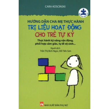 Combo Sách Nuôi Dạy Trẻ Rối Loạn Phổ Tự Kỷ - Hiệu Quả, Giá Ưu Đãi 67.230₫