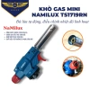 Đầu khò gas mini Namilux TS1.719RN - Công suất cao, an toàn, tiện dụng, giảm 23%