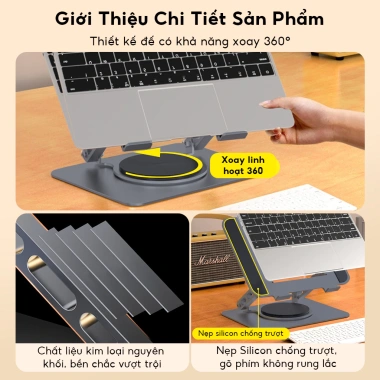 Giá Đỡ Laptop 360 Quay Tự Do, Điều Chỉnh Chiều Cao & Góc, Tản Nhiệt Hiệu Quả - 219.000đ 4