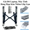 Giá Đỡ Laptop & Máy Tính Bảng Nhôm Gấp Gọn, Điều Chỉnh Nhiều Góc Độ - Tiện Lợi 85k