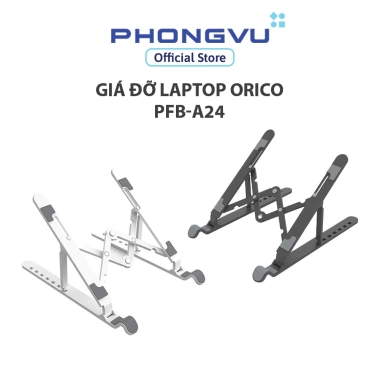 Giá Đỡ Laptop ORICO PFB-A24 7 Mức Điều Chỉnh, Chịu Tải 80kg, Chống Trượt - 155.000 VND, Bảo Hành 12 Tháng