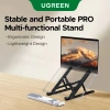 Giá đỡ laptop UGREEN 8 độ cao điều chỉnh, gập gọn, tản nhiệt, chống trượt 17,3 inch - Giá chỉ 152k