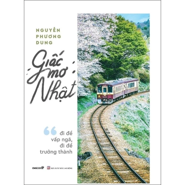 Giấc Mơ Nhật - Đi Để Vấp Ngã, Đi Để Trưởng Thành - Sách Truyền Cảm Hứng Giá Ưu Đãi 104.000₫
