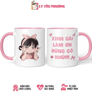 Ly sứ Xinh Gái Đừng Khùm Quà tặng bạn gái hài hước giá 69.000 VNĐ