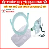 Mặt Nạ Thở Oxy TBYT Bạch Mai - Oxy Dưỡng Da, Có Túi và Không Túi, Giá Ưu Đãi 17.000 3