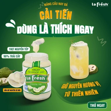 Mứt Măng Cầu Nguyên LaFresh 850g - Thơm Ngon, Dùng Pha Trà Trái Cây, Đá Xay, Sữa Chua