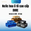 Nước hoa ô tô cao cấp DUKE 100% thiên nhiên - khử mùi, chống say xe, an toàn sức khoẻ, giá 245.000đ