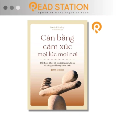 Sách Cân Bằng Cảm Xúc Mọi Lúc Mọi Nơi Daniel Rutley - Trầm Cảm Lo Âu Tức Giận, Giá Ưu Đãi 135.200 VND
