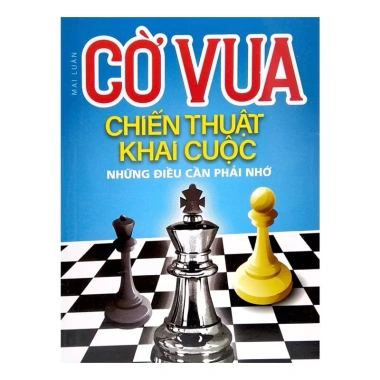 Sách Cờ Vua Chiến Thuật Khai Cuộc - Bí Kíp Chiến Thắng, Giá giảm còn 58.000 VNĐ