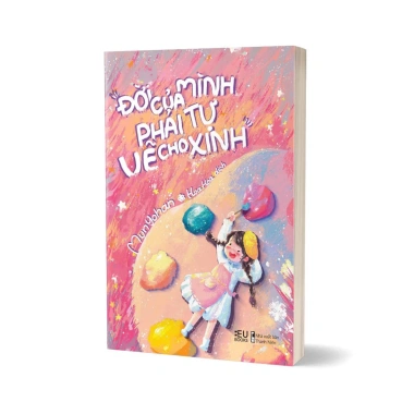 Sách Đời Của Mình - Phải Tự Vẽ Cho Xinh | Giá ưu đãi 102.307₫, tự khám phá thân