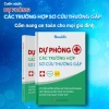 Sách Dự Phòng Sơ Cứu Thường Gặp - Hướng Dẫn Xử Lý Nhanh, Giá 71.100 VND