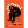 Sách Over Thinking Kẻ Nghĩ Nhiều - Giảm 17% - Phát triển tư duy, giảm stress, 134.250 VND