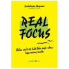 Sách Real Focus: Kiểm Soát & Bắt Đầu Cuộc Sống Mơ Ước - Giá Ưu Đãi 58,650₫
