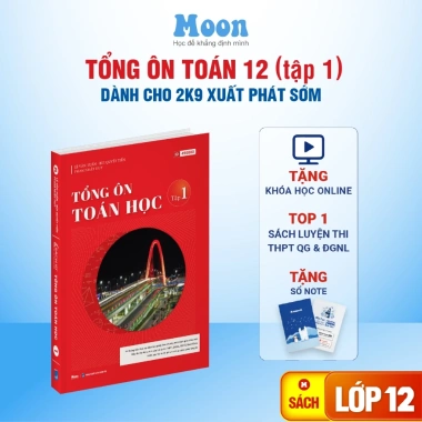 Sách tổng ôn Toán lớp 12 tập 1 & 2 Moonbook - Luyện thi THPT quốc gia, 124.000₫ 9 Sách tổng ôn Toán lớp 12 tập 1 & 2 Moonbook - Luyện thi THPT quốc gia, 124.000₫ 9