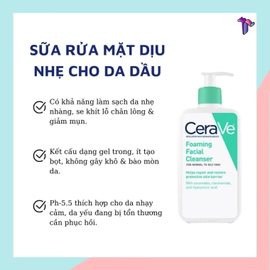 Sữa rửa mặt CeraVe 236ml Foaming – Dưỡng ẩm, giảm mụn, phù hợp mọi da, 85.000₫ 5 Sữa rửa mặt CeraVe 236ml Foaming – Dưỡng ẩm, giảm mụn, phù hợp mọi da, 85.000₫ 5
