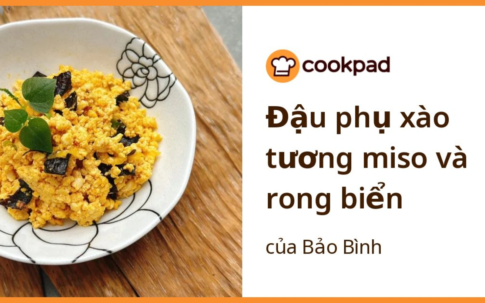 Đậu phụ xào tương miso và rong biển